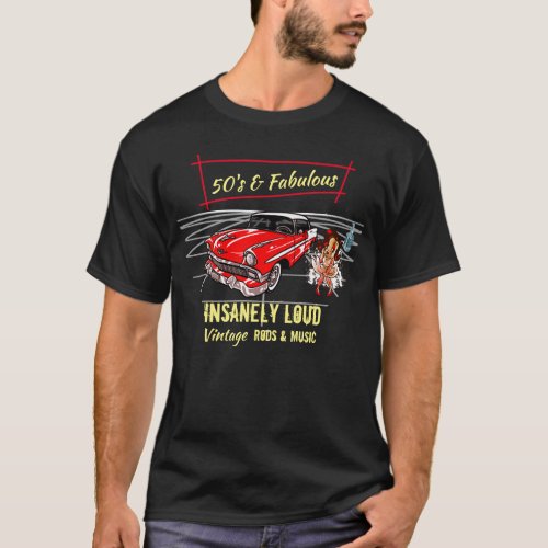 Rockabilly 50s and Fabulous Red Car Rod Music  T_Shirt