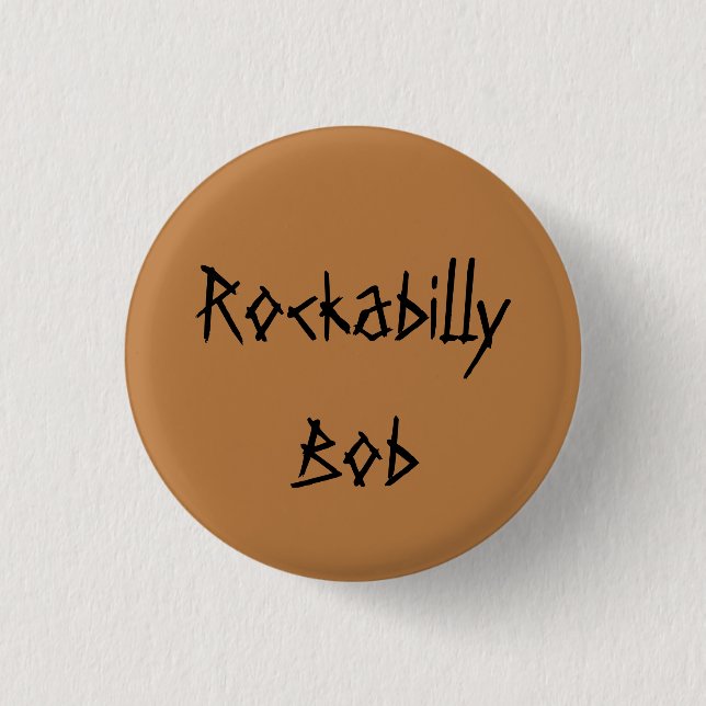 Rockabilly Bob from orphan black,rustic font Button (Front)
