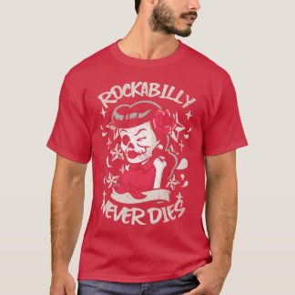 Rockabilly Never Dies Pinup vintage T-Shirt