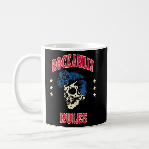 Rockabilly Rules Rock Skull Tattoo Pin Up Rockabil Coffee Mug