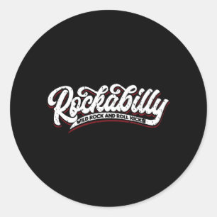 Rockabilly Wild Rock N Roll - Typo - neg Classic Round Sticker