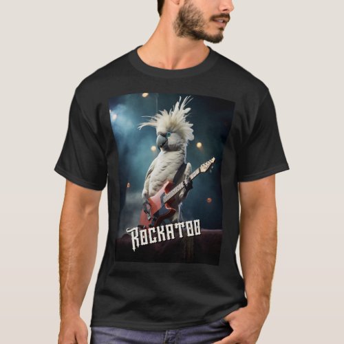 Rockatoo _ Cockatoo Bird Pun  T_Shirt