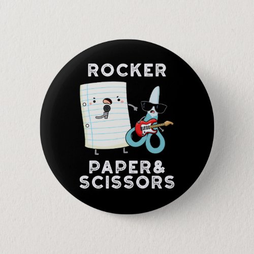 Rocker Paper And Scissors Funny Game Pun Dark BG Button