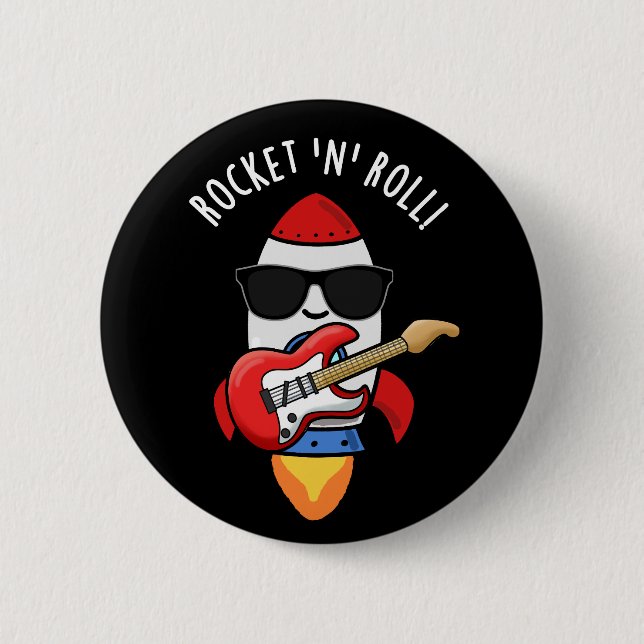 Rocket And Roll Funny Rocket Pun Dark BG Button (Front)