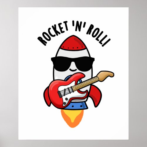 Rocket And Roll Funny Rocket Pun  Poster