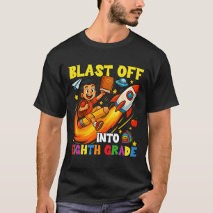 Rocket Blast Off Into Eighth Grade Funny Back To S T-Shirt