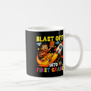Rocket Blast Off Into First Grade Funny Back To Sc Coffee Mug