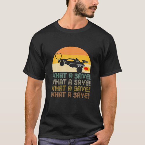 Rocket Car Soccer League What A Save Retro Vintage T_Shirt