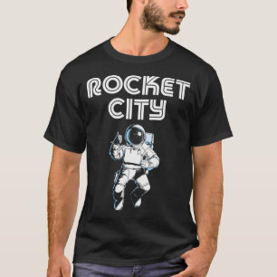 Rocket City - Huntsville Al Alabama T-Shirt