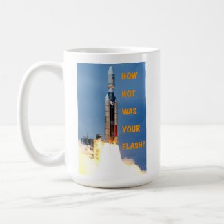 Rocket-How Hot Was Your Flash - 15 oz mug