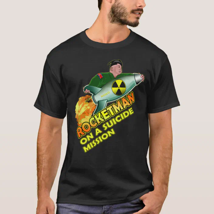 Kim Jong Un Donald Trump Rocket Man Funny Rocketman T-shirt Shirt