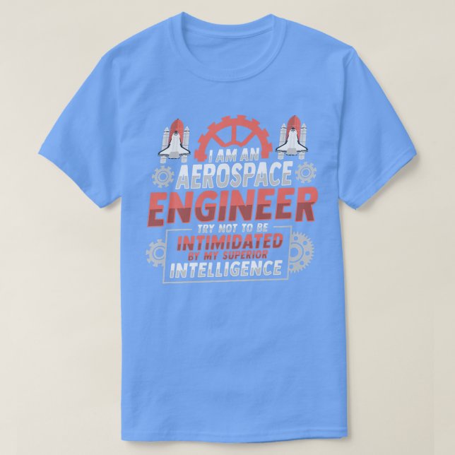 Rocket Science Design for an Aerospace Engineer Pr T-Shirt (Design Front)