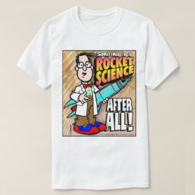 Rocket Science T-Shirt