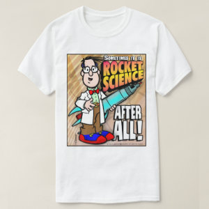 Rocket Science T-Shirt