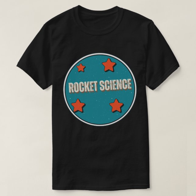 Rocket Science T-Shirt (Design Front)