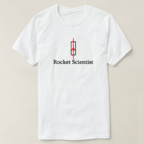 ROCKET SCIENTIST T-Shirt