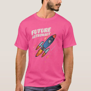 Rocket Space Travel Astronomy Scientist Future Ast T-Shirt