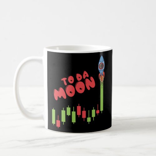 Rocket To The Moon Crypto Trading Rocket Stocks An Coffee Mug