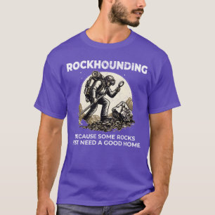 Rockhound Rocky terrain Rock Collecting Collector T-Shirt