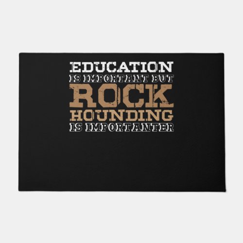 Rockhounding Education Pun Rockhound Rocks Doormat