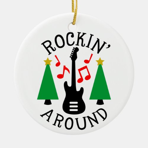 Rockin Around the Christmas Tree Ceramic Ornament