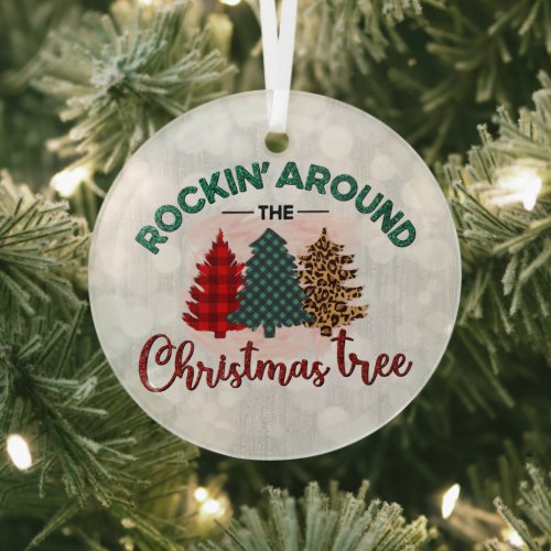 Rockin Around the Christmas Tree Glass Ornament