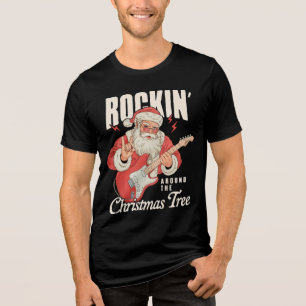 Rockin' Around The Christmas Tree Rock Music Santa Tri-Blend Shirt
