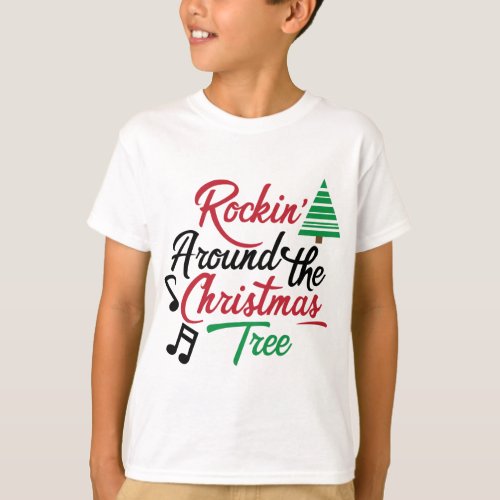 Rockin Around the Christmas Tree T_Shirt