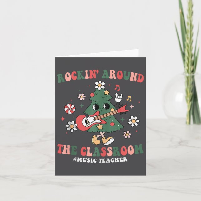 Rockin Around The Clroom Funny Music Teacher Xmas  Card (Front)
