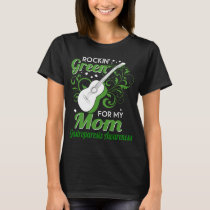rockin_ green for mom gastroparesis T-Shirt