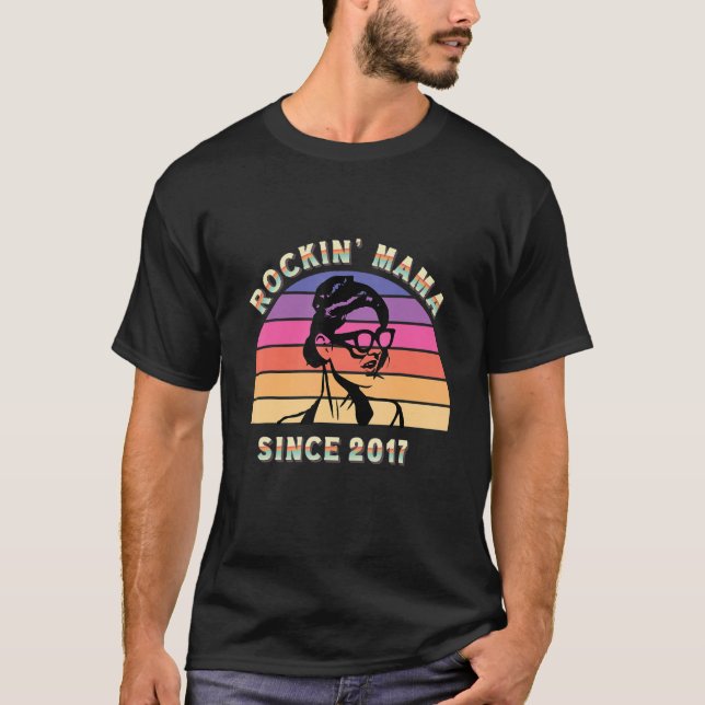 Rockin' Mama Since 2017 Rock and Roll Birthday For T-Shirt (Front)