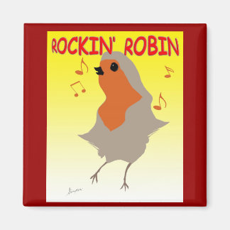 Rockin Robin Fridge Magnet