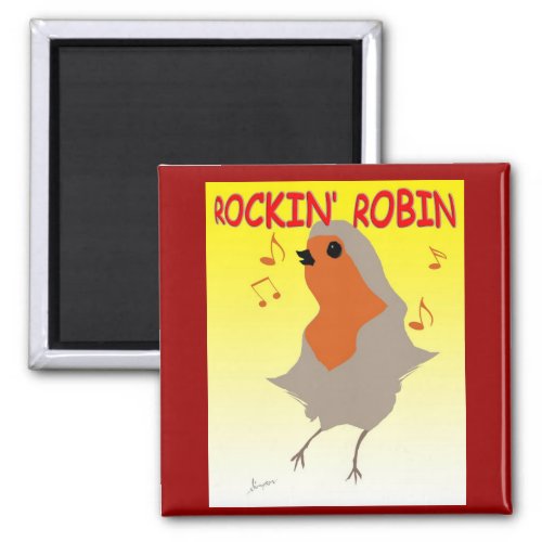 Rockin Robin Fridge Magnet