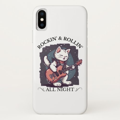 Rockin  Rollin All Night Cat Lovers  iPhone X Case