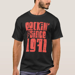 Rockin Since 1971 Classic Vintage Rock Music 1971 T-Shirt