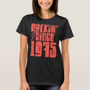 Rockin Since 1975 Classic Vintage Rock Music 1975 T-Shirt