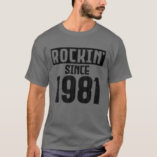 Rockin' Since 1981 Vintage Rock Music 40Th Birthda T-Shirt