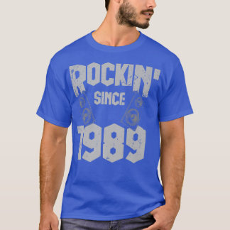 Rockin' Since 1989 Vintage Rock Music Fan 33th Bir T-Shirt