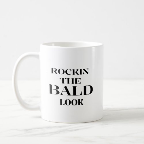 Rockin The Bald Look Mug