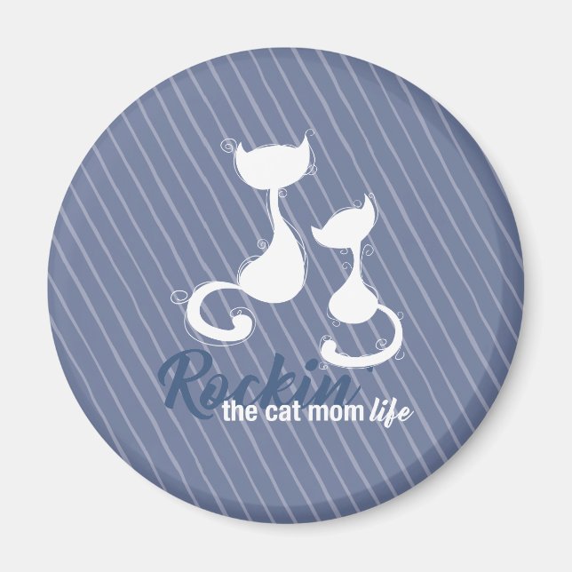 Rockin the Cat Mom Life Magnet (Front)