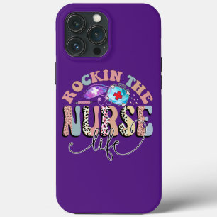 Rockin The Nurse Life, Nurses and Nursing Students iPhone 13 Pro Max Case