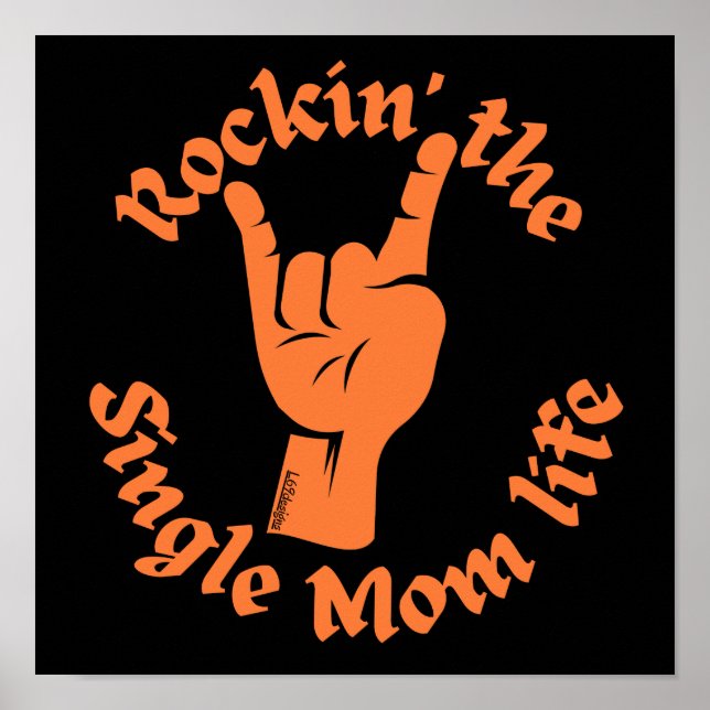 ROCKIN' THE SINGLE MOM LIFE funny mothers day      Poster (Front)