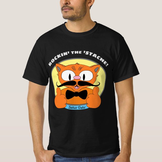 Rockin' the 'Stache! Señor Gato™ Mustache Cat T-Shirt (Front)