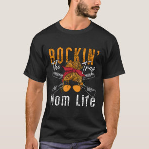 Rockin' The Trap Mom Life Clay Target Shooting Cla T-Shirt