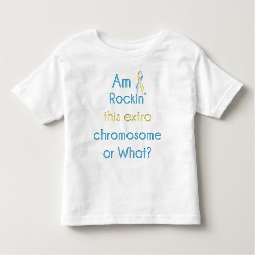 Rockin This Extra Chromosome Ribbon Toddler T_shirt
