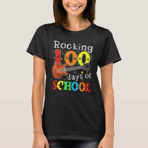 Rocking 100 Days Of School Happy 100th Day Of Scho T-Shirt