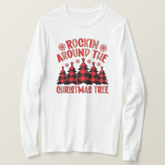Rocking Around the Christmas Tree Long Sleeve T-Shirt (Design Front)