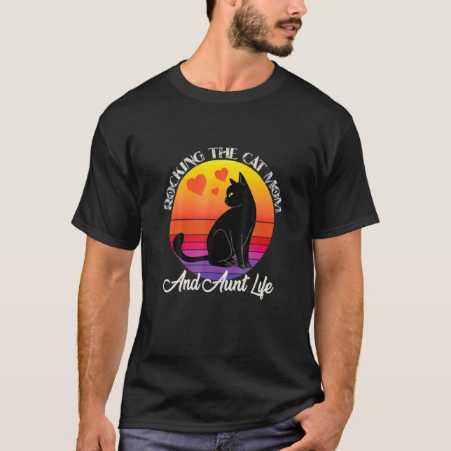 Rocking He Cat Mom And Aunt Life Cat Mom And Love T-Shirt (Front)