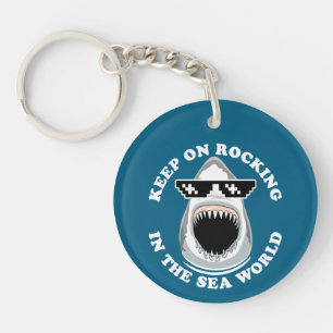 Rocking In The Sea World - Shark Lovers Quote Keychain
