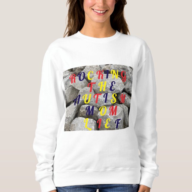 Rocking the Autism Mom Life T shirt (Front)